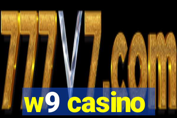 w9 casino